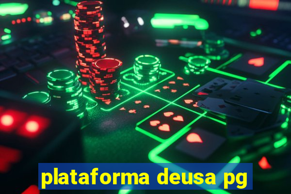 plataforma deusa pg